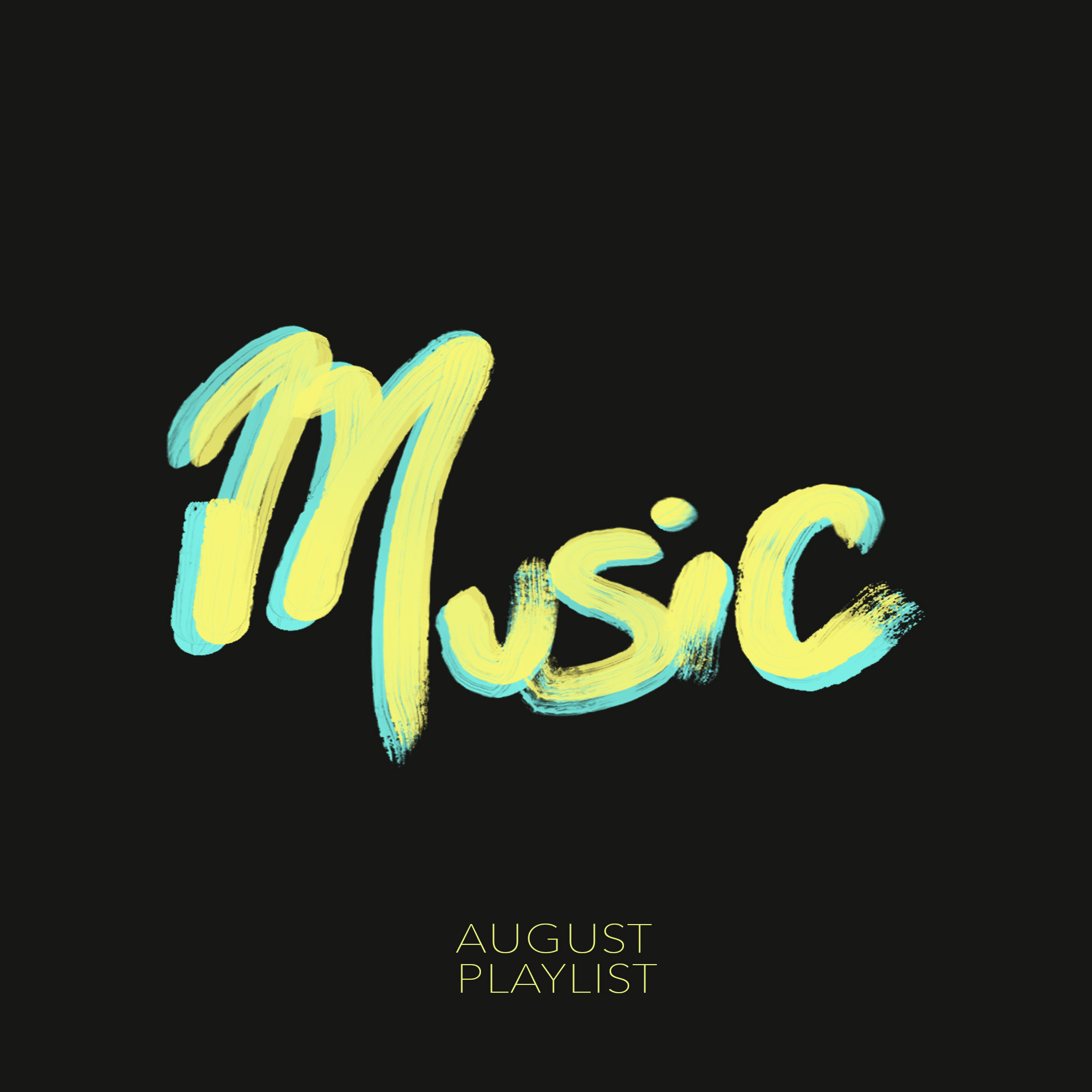 August Playlist: Get Ready to Turn up