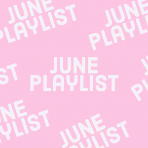 June Playlist